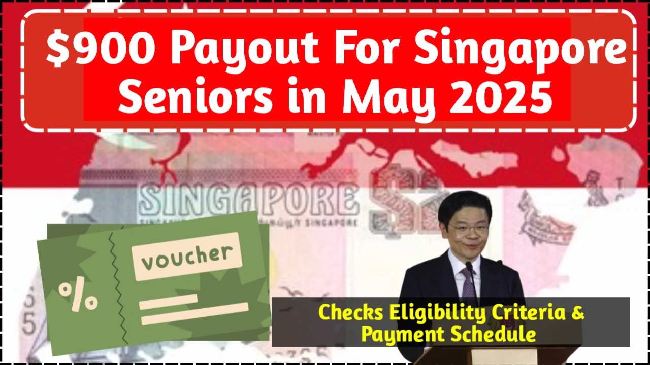 Singapore Seniors to Receive $900 Payout in May 2025