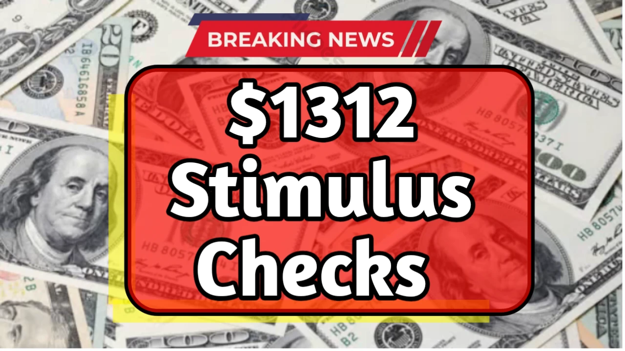 $1312 Stimulus Checks