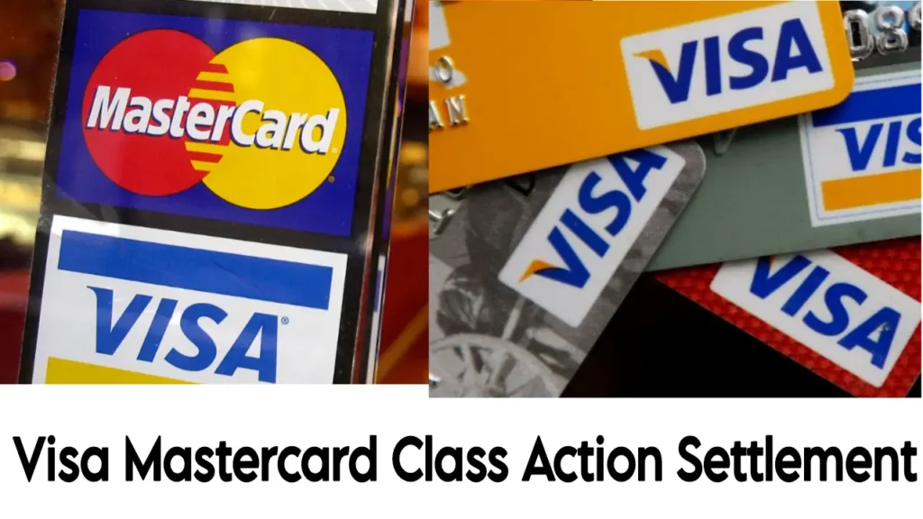 Visa Mastercard Class Action Settlement