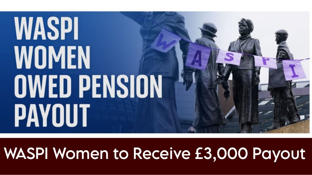 WASPI Women to Receive £3,000 Payout