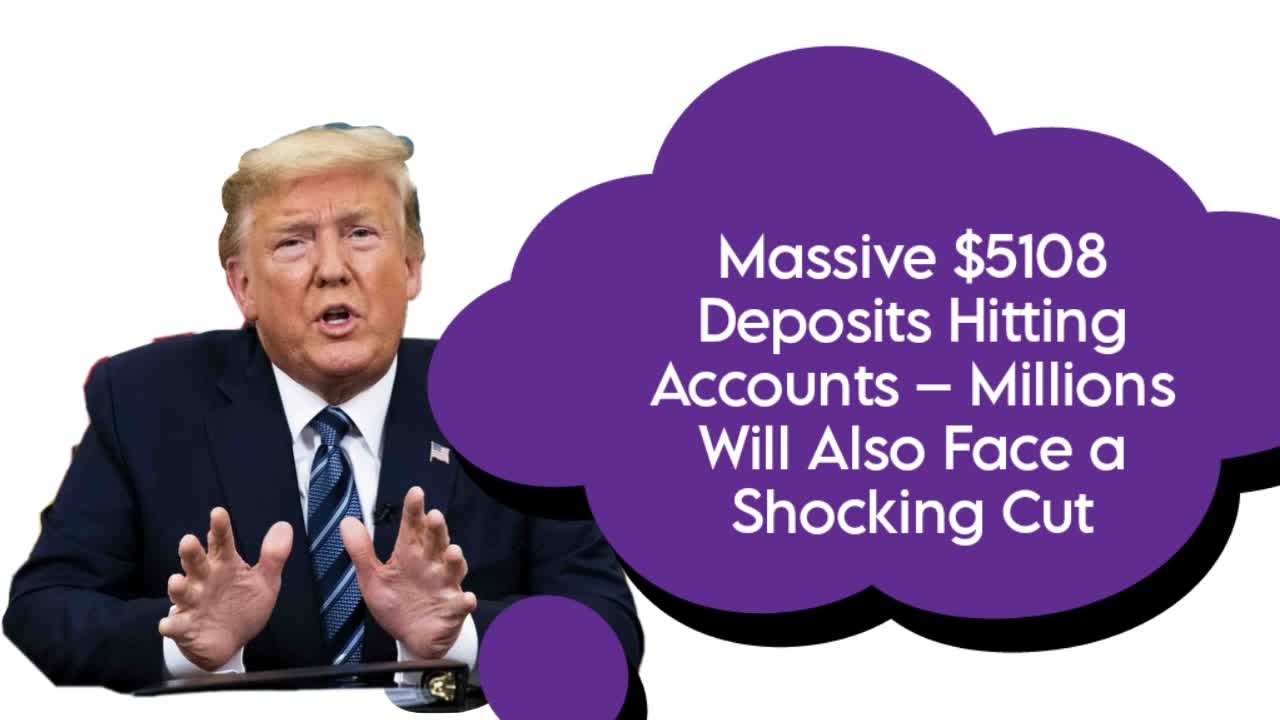 Massive $5108 Deposits
